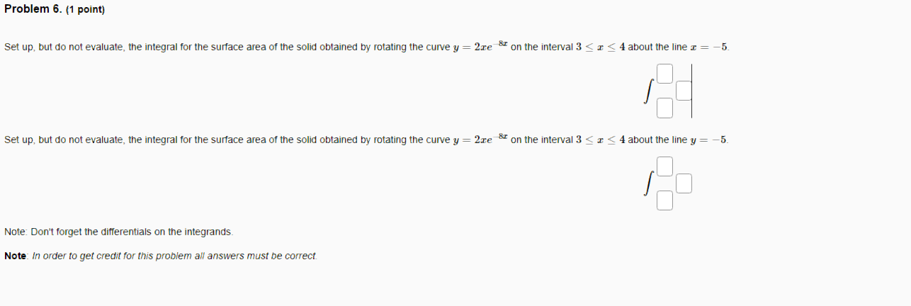 Problem 6 1 Point Set Up But Do Not Evaluate The Integral For The Surface Area Of The Solid Obtained By Rotating Th 1