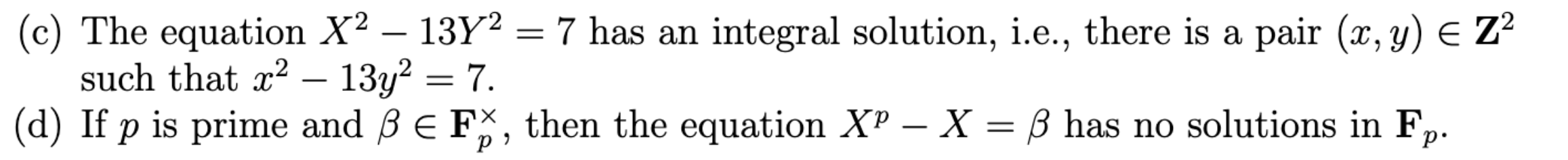 C The Equation X 13y 7 Has An Integral Solution I E There Is A Pair X Y Z Such That X 13y 7 D 1