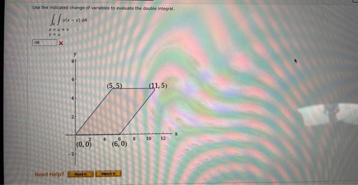Use The Indicated Change Of Variables To Evaluate The Double Integral K V X Y Dax V Vy U 1