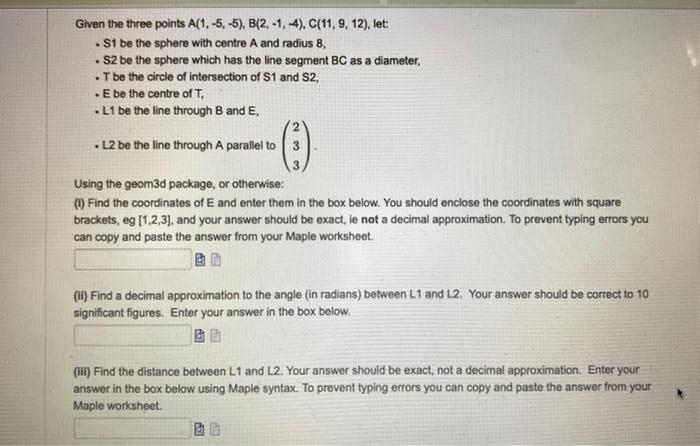 Given The Three Points A 1 5 5 B 2 1 4 C 11 9 12 Let S1 Be The Sphere With Centre A And Radius 8 S2 1