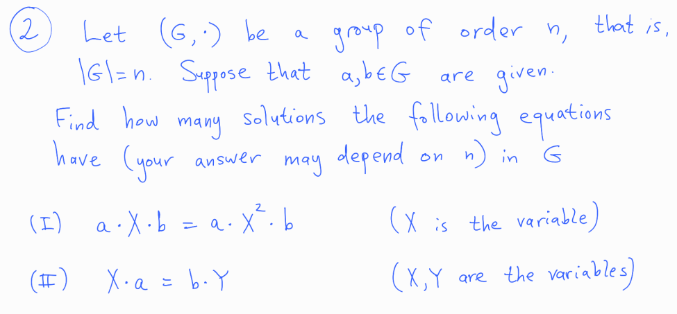 2 Let G Be A G N Suppose That A B Eg Group Of Order N That Is Are Given Solutions The Following Equations N I 1
