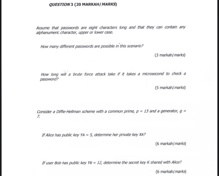 Question 3 20 Markah Marks Assume That Passwords Are Eight Characters Long And That They Can Contain Any Alphanumeric 1
