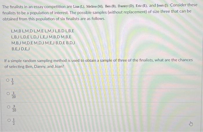 The Finalists In An Essay Competition Are Lisa L Melina M Ben B Danny D Eric E And Joan J Consider The 1