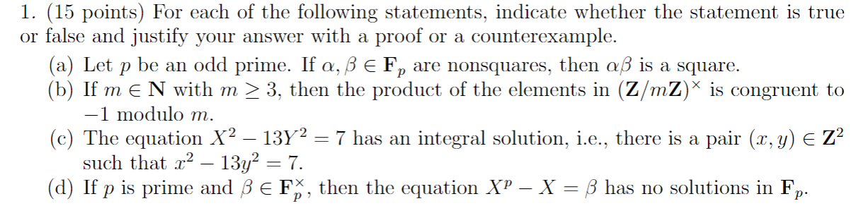 1 15 Points For Each Of The Following Statements Indicate Whether The Statement Is True Or False And Justify Your An 1
