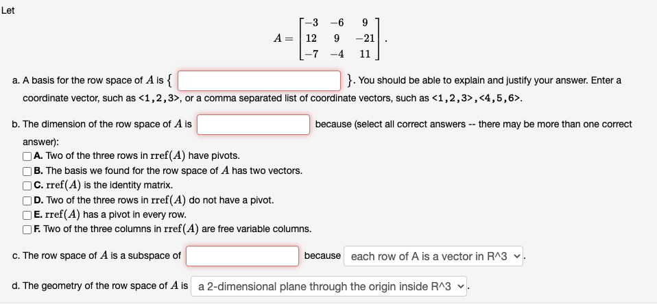 Let 3 A 12 7 6 9 9 21 4 11 A A Basis For The Row Space Of A Is Coordinate Vector Such As 1 2 3 Or A Comma 1