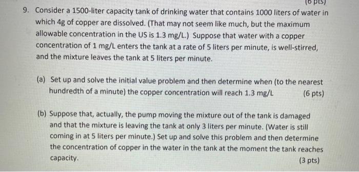 9 Consider A 1500 Liter Capacity Tank Of Drinking Water That Contains 1000 Liters Of Water In Which 4g Of Copper Are Di 1