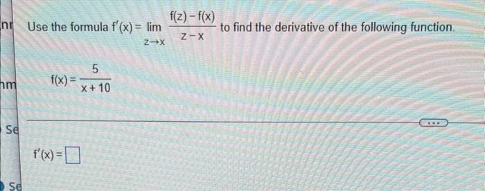 Gnr Gnm Se Find The Value Of The Derivative Dy Dx Dy Dx X 3 X 3 If Y 1 4x2 Simplify Your Answer E Find The Va 3