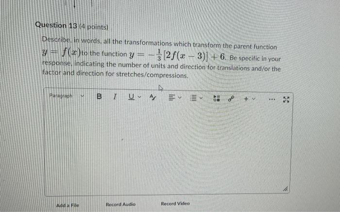 Describe In Words All The Transformations Which Transform The Parene Function Y F X To The Function Y 31 2f X 3 1