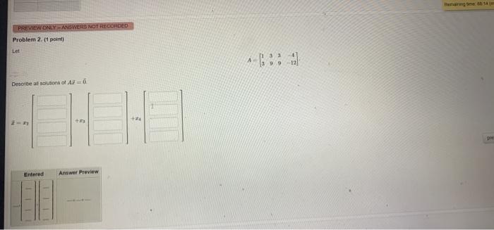 Preview Only Answers Not Recorded Problem 2 1 Point Let Describe Al Solutions Of Af6 414 Entered Answer Preview Iti 1