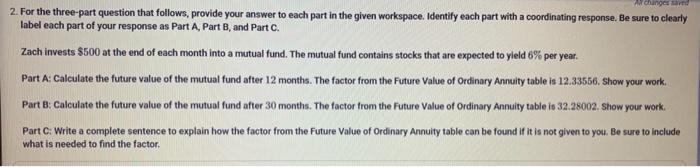 Al Changes Saved 2 For The Three Part Question That Follows Provide Your Answer To Each Part In The Given Workspace I 1