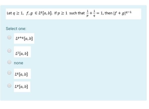 Let Q 2 1 F G E Lo A B If P 2 1 Such That 1 Then If 919 1 P Select One Lp A A B L A B None 24 A B Lp 1