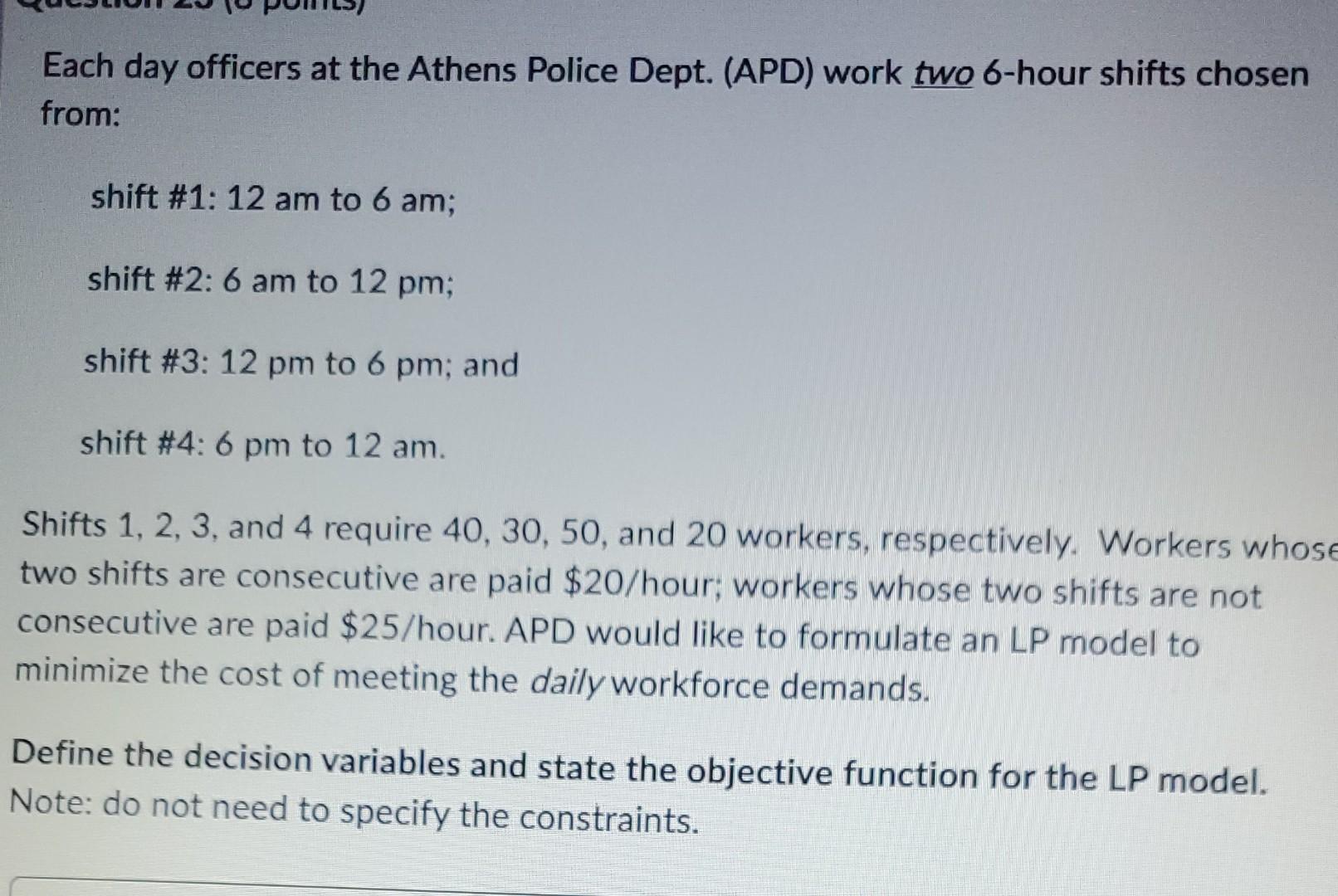 Each Day Officers At The Athens Police Dept Apd Work Two 6 Hour Shifts Chosen From Shift 1 12 Am To 6 Am Shift 2 1