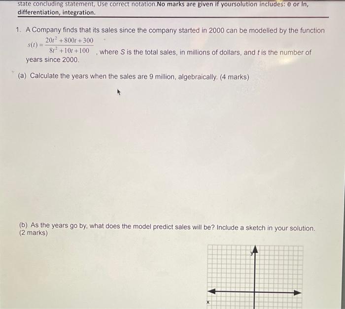 State Concluding Statement Use Correct Notation No Marks Are Given If Yoursolution Includes E Or In Differentiation 1
