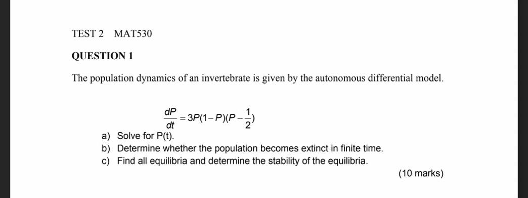 The Population Dynamics Of An Invertebrate Is Given By The Autonomous Differential Model Dtdp 3p 1 P P 21 A Solve 1