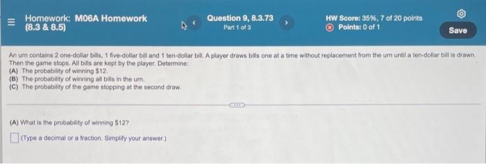 Homework M06a Homework 8 3 8 5 A The Probability Of Winning 12 B The Probability Of Winning All Bills In The 1