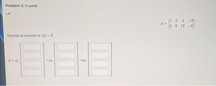 Find A And B Such That Ax B Corresponds To The Given Linear System 3x1 1x2 3x3 14x1 2x2 6x3 5 X1 X2 X3 3