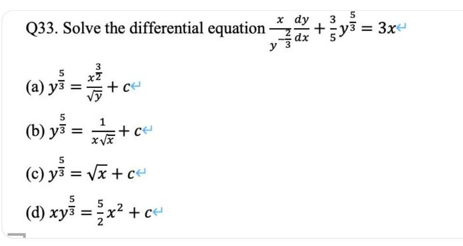 Q33 Solve The Differential Equation 3 5 2 A Y Cu Y3 5 1 B Y C Y3 5 C Y X C 5 5 D Xy X 1