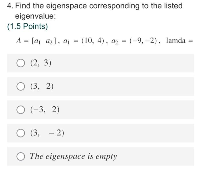 3 Determine The Triple Rank A Dim Nul A Dim Row A And State Which Of The Following Statements Is True If The Column 2