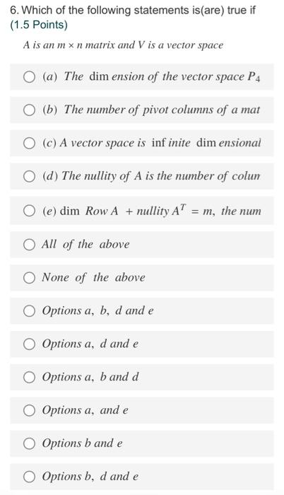 5 Which Of The Following Statements Is Are True If B Is A Basis For The Vector Space V 2 Points A In Some Situati 2