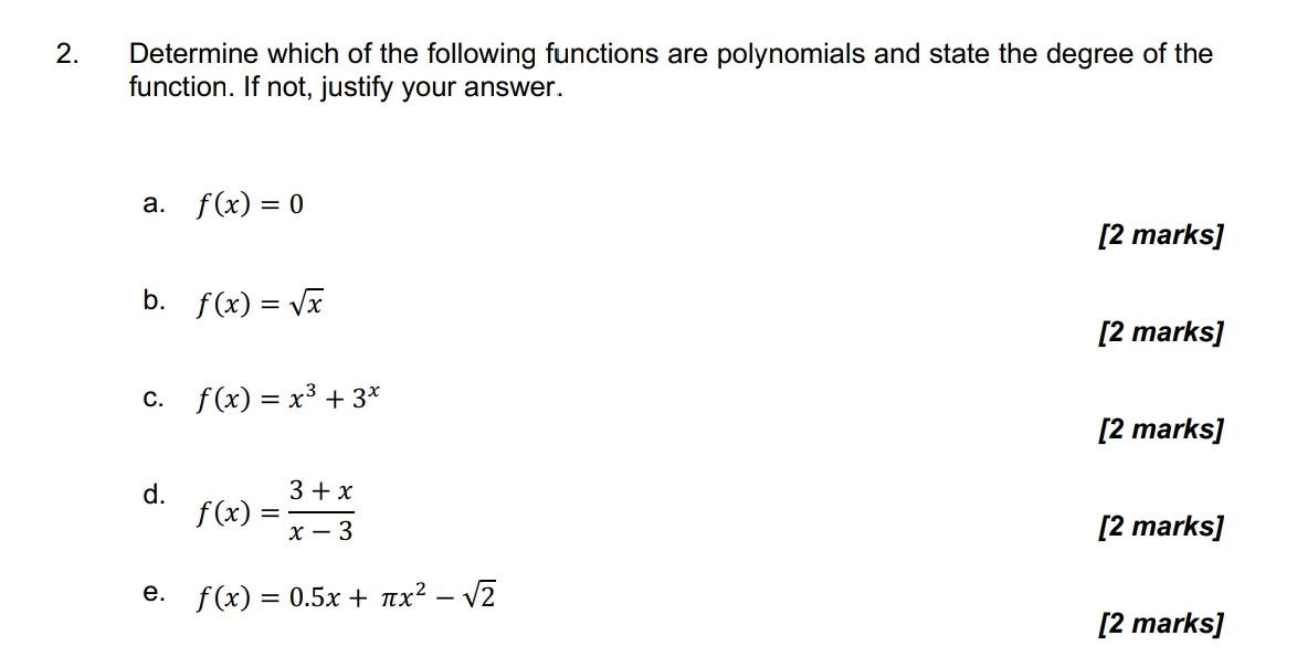 2 Determine Which Of The Following Functions Are Polynomials And State The Degree Of The Function If Not Justify Your 1