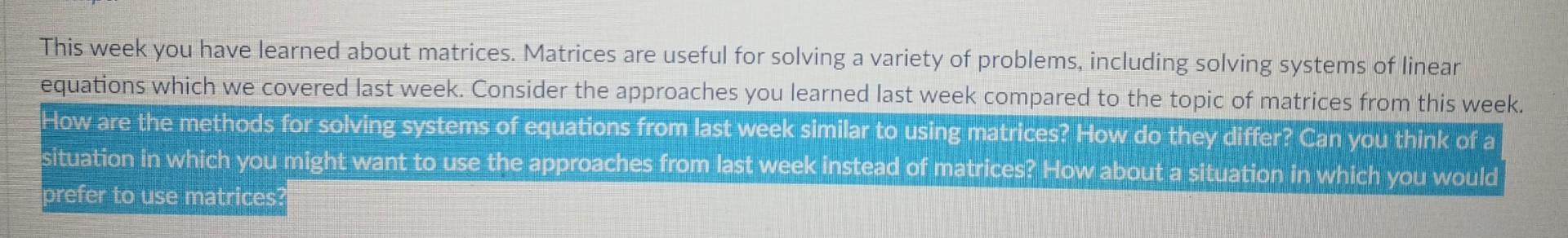 This Week You Have Learned About Matrices Matrices Are Useful For Solving A Variety Of Problems Including Solving Syst 1