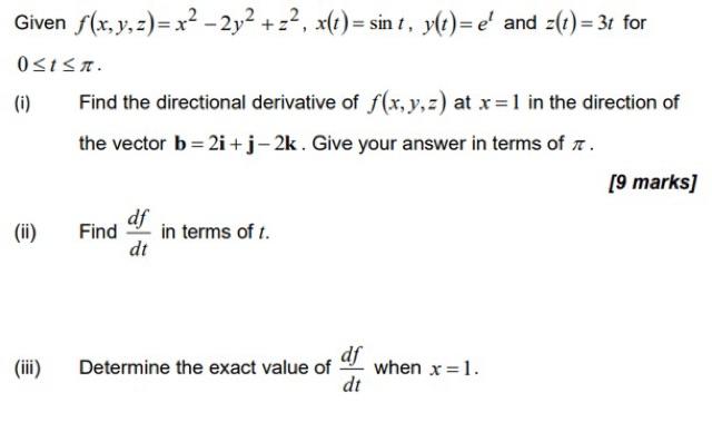 Given F X Y Z X 2y Z X T Sint Y T E And Z T 3t For 0 T N I Ii Iii Find The Directional Derivative 1