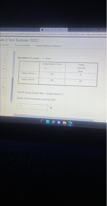 Ule 2 Test Summer 2022 3 00 00 Time Left 2 38 04 Ashard Fobiman Attempt Question 2 1 Point Saved Lung Cancer Lung Ca 1