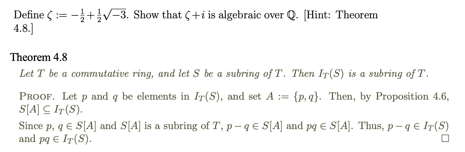 Define 1 3 Show That I Is Algebraic Over Q Hint Theorem 4 8 Theorem 4 8 Let T Be A Commutative Ring And Le 1