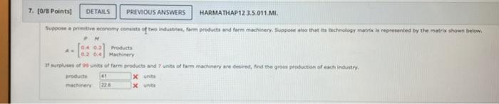 7 0 8 Points Details Previous Answers Harmathap 12 3 5 011 Mi Suppose A Primitive Economy Consists Of Two Industries 1