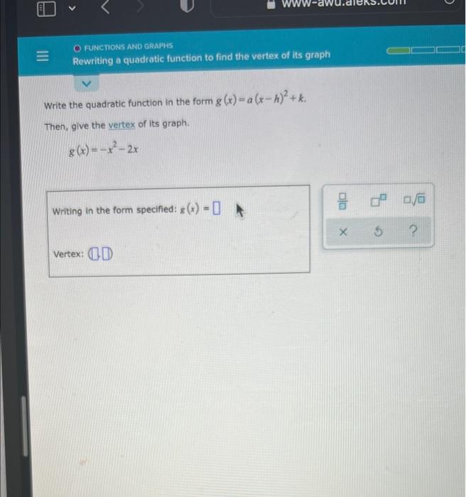 E O Functions And Graphs Rewriting A Quadratic Function To Find The Vertex Of Its Graph Write The Quadratic Function In 1