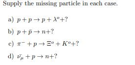 Supply The Missing Particle In Each Case A P P P 1 B P D N C P 3 Ko D V P N 1