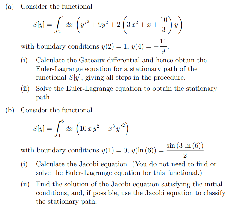 A Consider The Functional S Y Da Y 9y 2 3x X Dx 10 3 11 With Boundary Conditions Y 2 1 Y 4 9 1