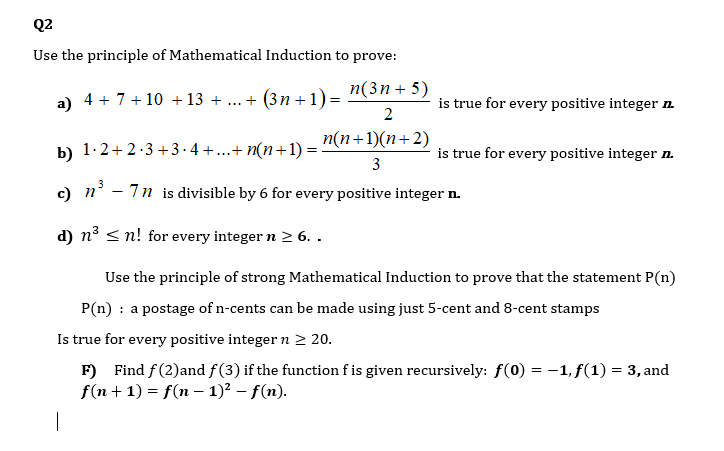 Q2 Use The Principle Of Mathematical Induction To Prove A 4 7 10 13 3n 1 N 3n 5 2 B 1 2 2 3 3 4 N N 1