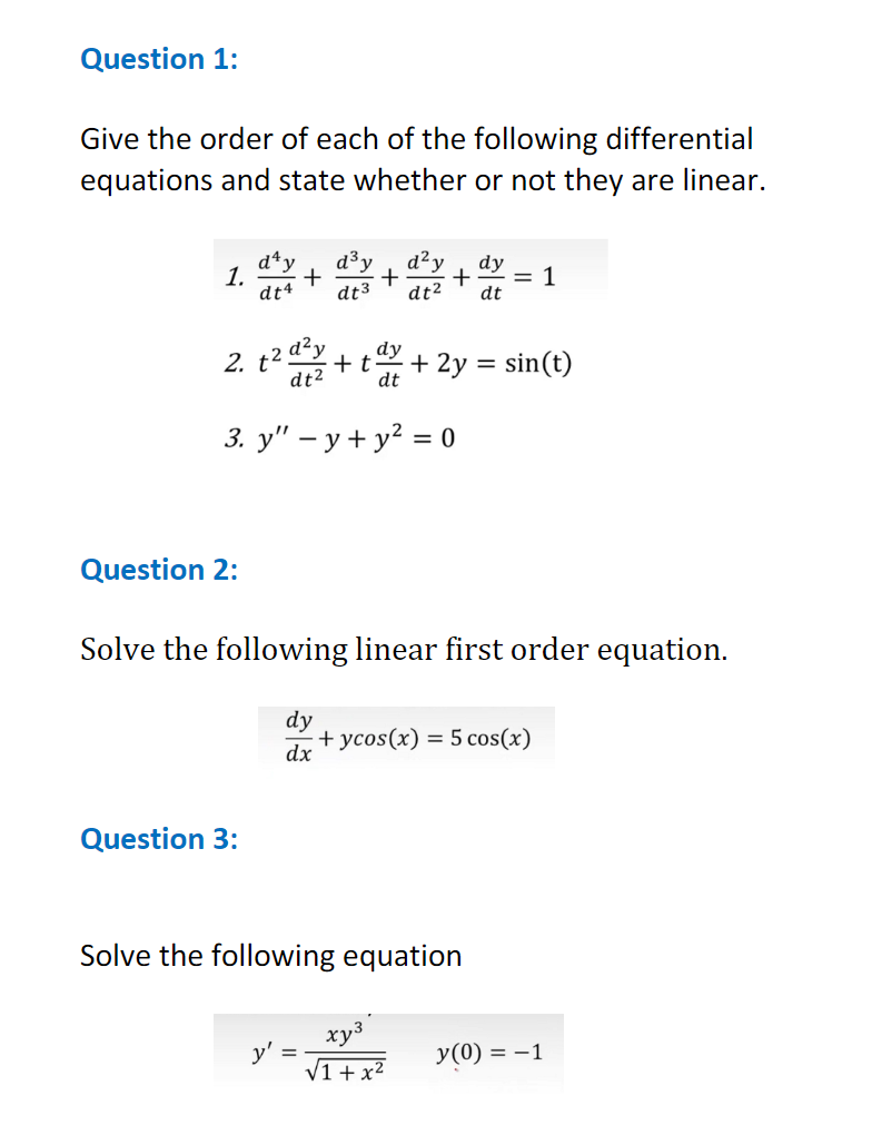 Question 1 Give The Order Of Each Of The Following Differential Equations And State Whether Or Not They Are Linear 1 1