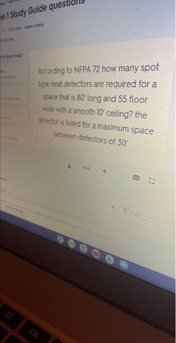 El 1 Study Guide Question Evet Lave A Rating According To Nfpa 72 How Many Spot Type Heat Detectors Are Required For A S 1