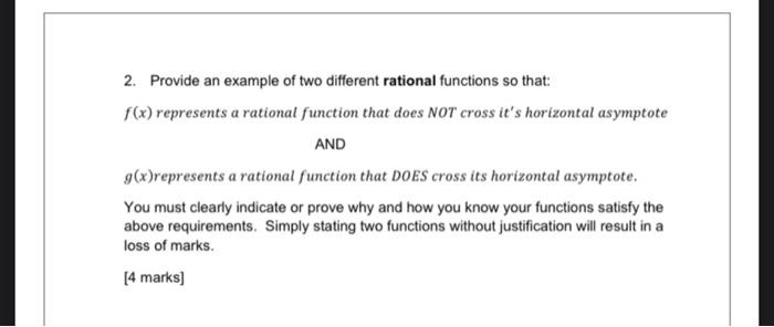 2 Provide An Example Of Two Different Rational Functions So That F X Represents A Rational Function That Does Not Cro 1
