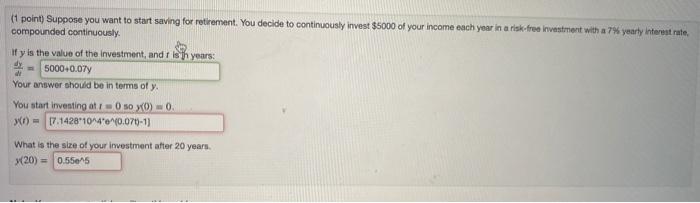1 Point Suppose You Want To Start Saving For Retirement You Decide To Continuously Invest 5000 Of Your Income Each Y 1