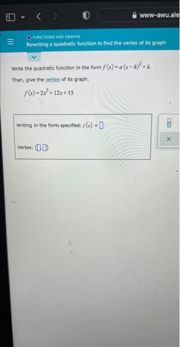V O Functions And Graphs Rewriting A Quadratic Function To Find The Vertex Of Its Graph Write The Quadratic Function In 1