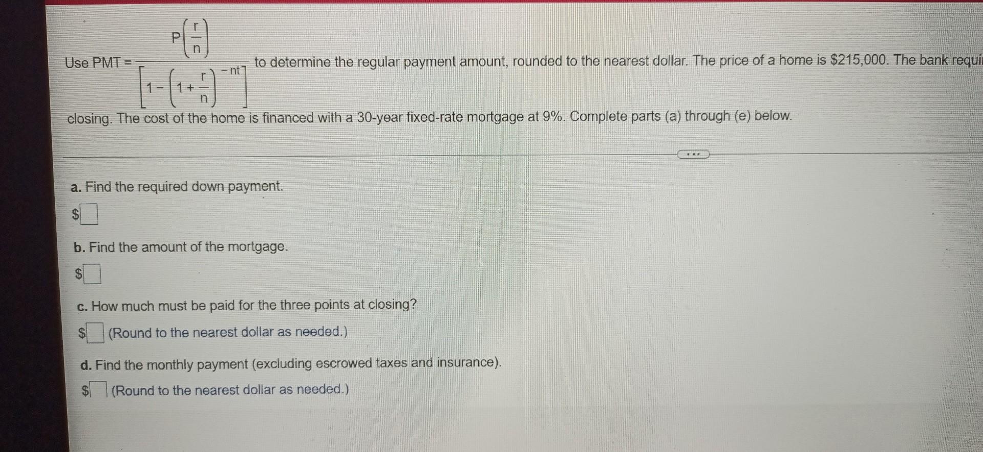 Pa Nt Closing The Cost Of The Home Is Financed With A 30 Year Fixed Rate Mortgage At 9 Complete Parts A 1