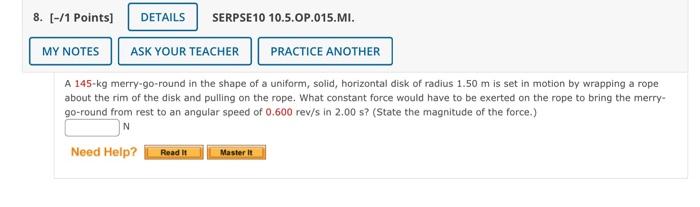 8 1 Points Details Serpse10 10 5 Op 015 Mi My Notes Ask Your Teacher Practice Another A 145 Kg Merry Go Round In T 1