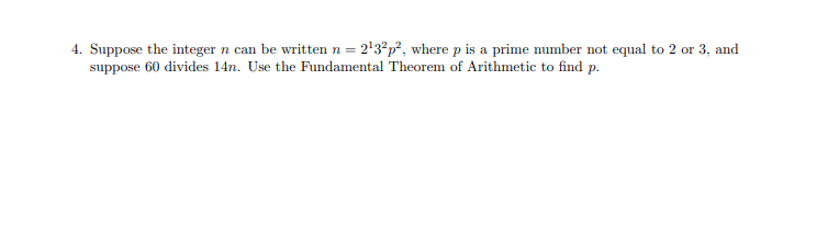 4 Suppose The Integer N Can Be Written N 2132p2 Where P Is A Prime Number Not Equal To 2 Or 3 And Suppose 60 Divides 1