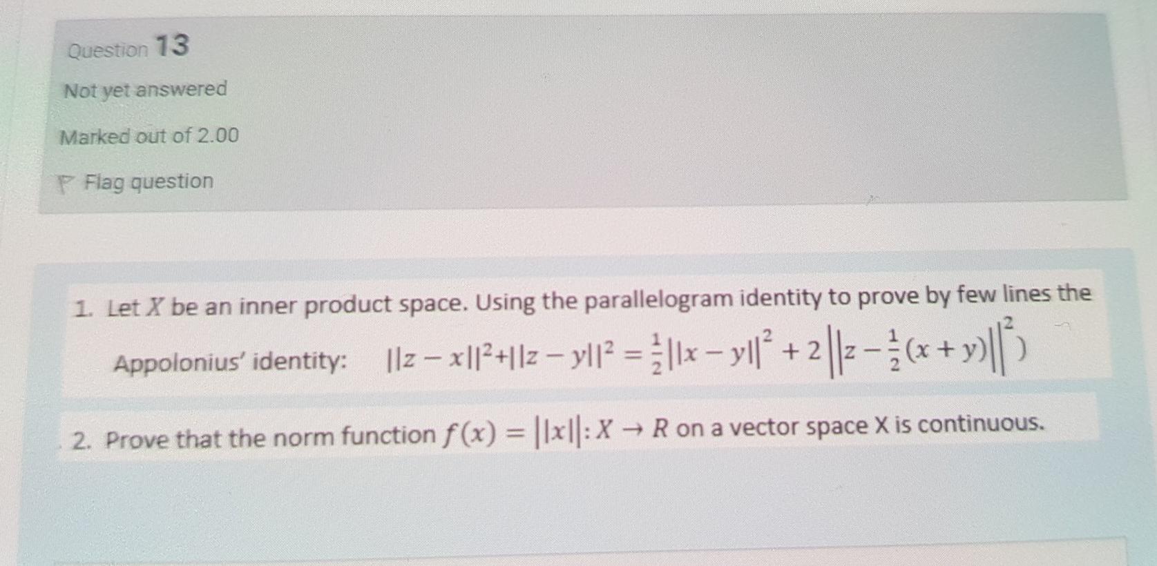 Question 73 Not Yet Answered Marked Out Of 2 00 Flag Question 1 Let X Be An Inner Product Space Using The Parallelogra 1