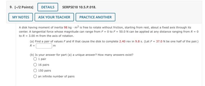 9 2 Points Details Serpse 10 10 5 P 018 My Notes Ask Your Teacher Practice Another A Disk Having Moment Of Inertia 1