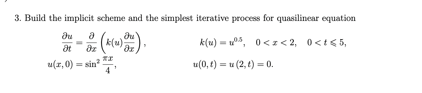 Build The Implicit Scheme And The Simplest Iterative Process For Quasilinear Equation 1