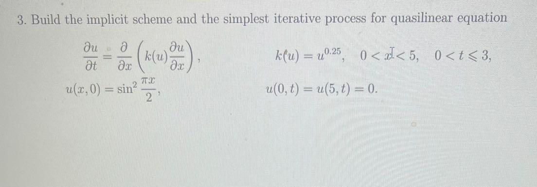 Build The Implicit Scheme And The Simplest Iterative Process For Quasilinear Equation 1