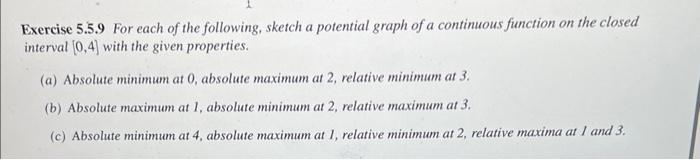 Exercise 5 5 9 For Each Of The Following Sketch A Potential Graph Of A Continuous Function On The Closed Interval 0 4 1