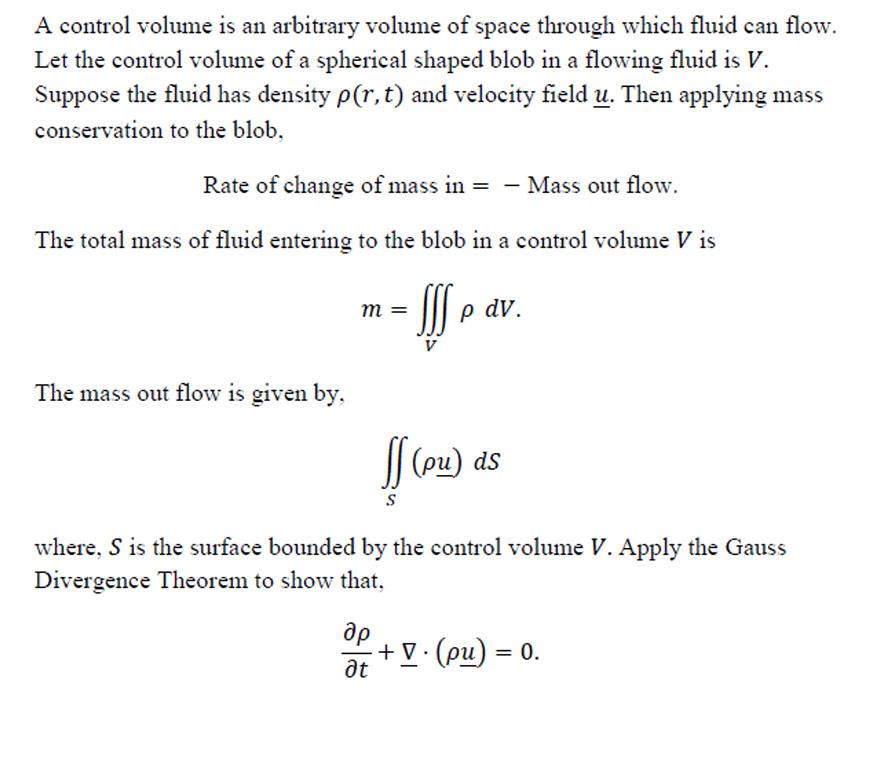 A Control Volume Is An Arbitrary Volume Of Space Through Which Fluid Can Flow Let The Control Volume Of A Spherical Sha 1