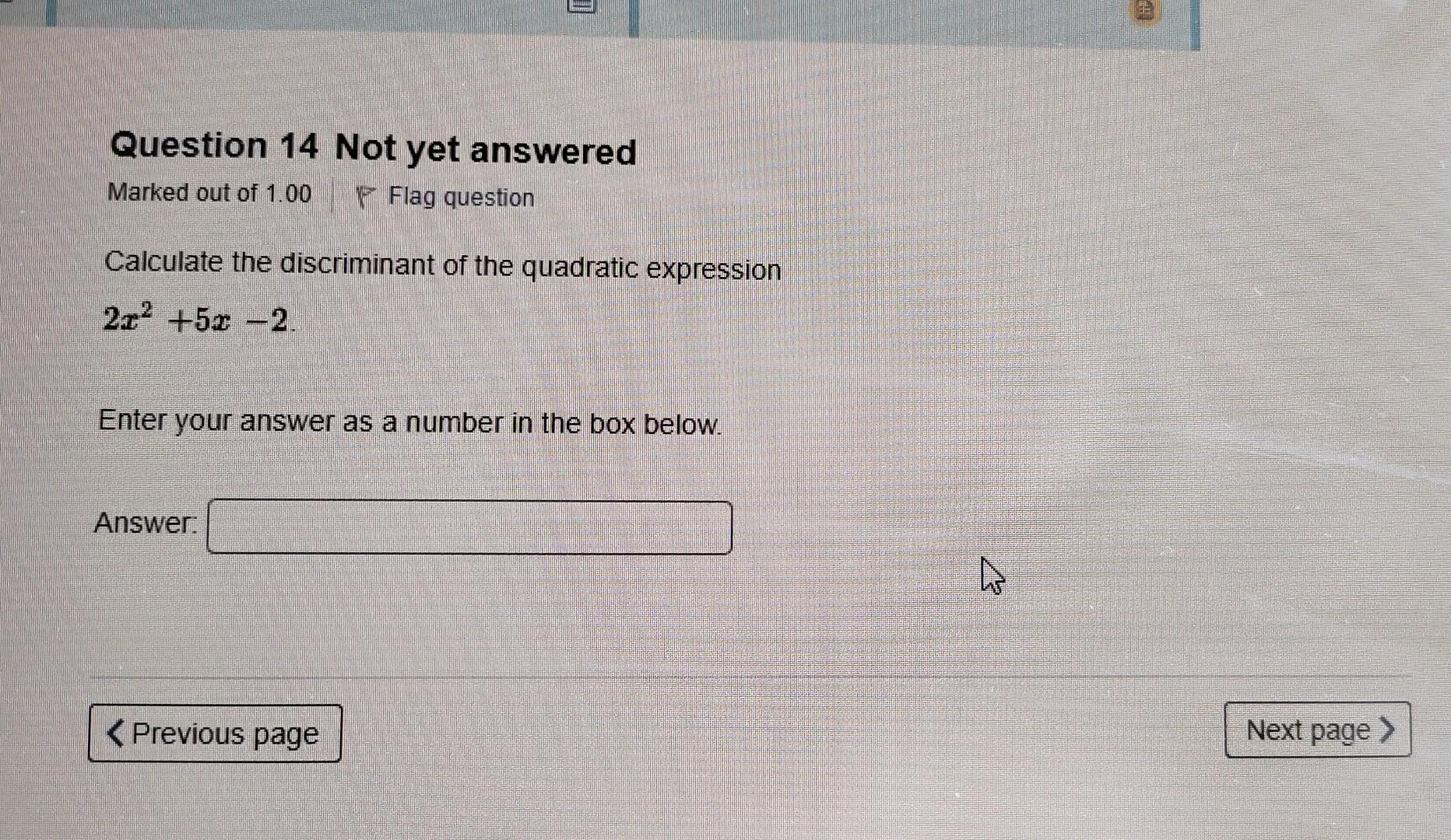 2x2 5x 2 Enter Your Answer As A Number In The Box Below 1