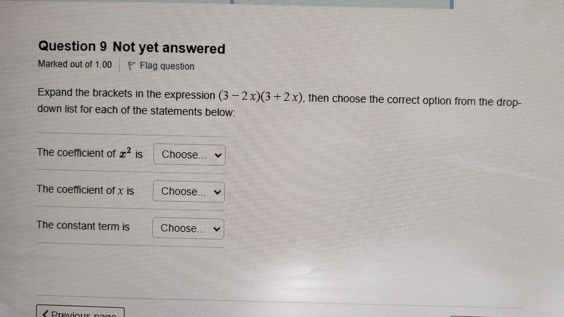 Expand The Brackets In The Expression 3 2x 3 2x Then Choose The Correct Option From The Dropdown List For Each Of Th 1