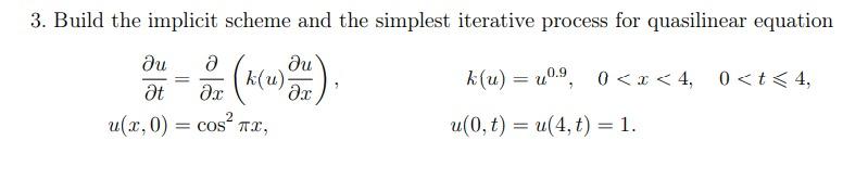 Build The Implicit Scheme And The Simplest Iterative Process For Quasilinear Equation 1